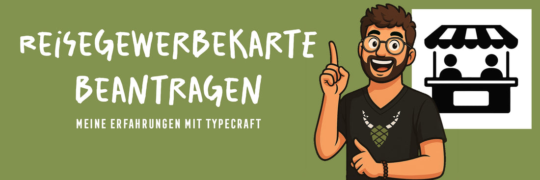 Reisegewerbekarte beantragen – Meine Erfahrungen als Handmade-Kleinunternehmer mit TYPECRAFT